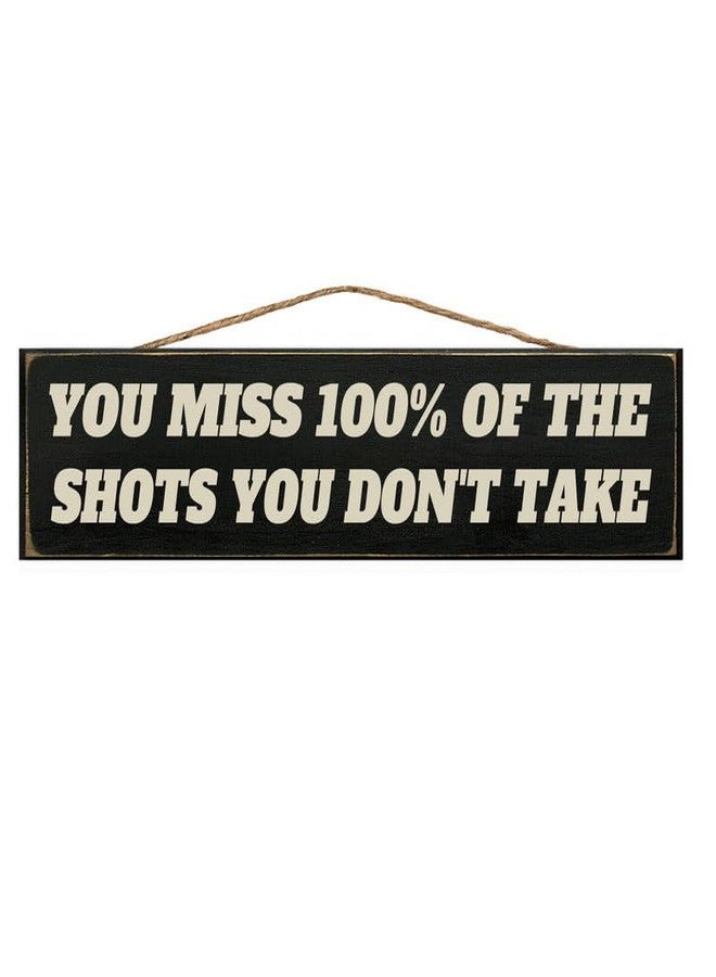 Agriism Wooden Signs Inspirational Positive Quote Sign, You Miss 100% Of The Shots You Don't Take- Old Country Farmhouse Home Decor Wood sign 4x16 Inch(10x40 cm) - Image 1